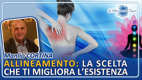 Allineamento: La scelta che ti migliora la vita - Manlio Cortina