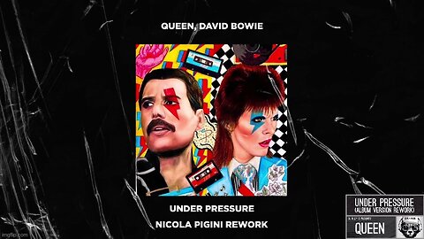 UNDER PRESSURE [NICOLA PIGINI REWORK] ♛ QUEEN [DJ GLEN MᴄBRIDE VIDEO]