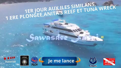 1er jour aux iles Similans, 1 ere plongee, Anita's reef et Tuna Wreck