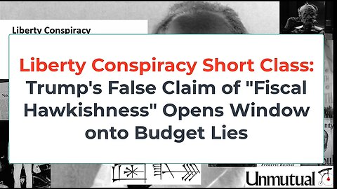 Liberty Conspiracy Short: Trump, GOP Budget Belies Claims of "Fiscal" Hawkishness