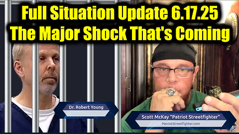 Scott McKay Full Situation Update 6.17.25 - The Major Shock That's Coming Will Rock the World