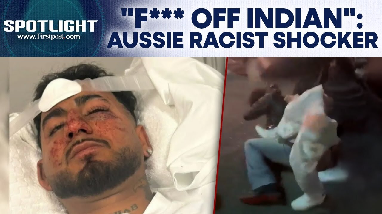 Australia: Indian Man Brutally Assaulted In Adelaide In Alleged Racist Attack | Spotlight | N18G