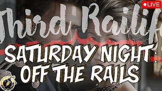 OFF THE RAILS #110| It's the End of the World as We Know It (And I Feel Fine)