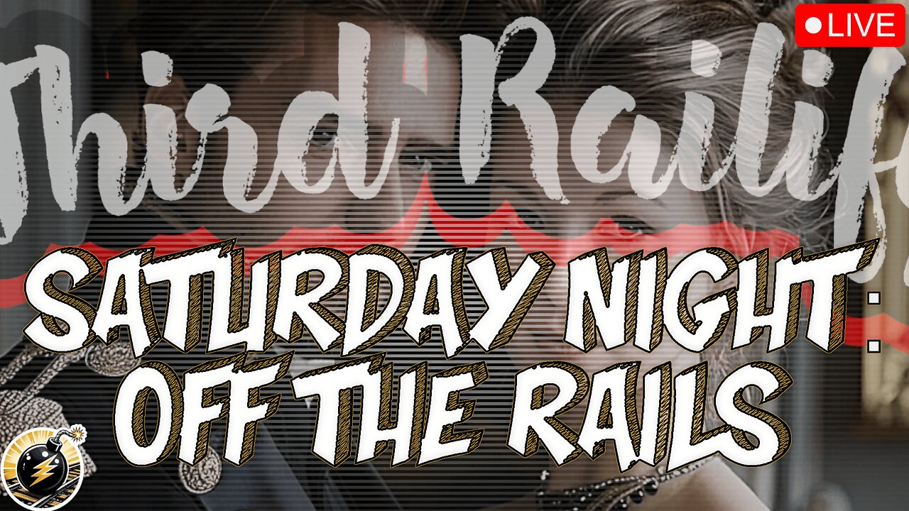 OFF THE RAILS #110| It's the End of the World as We Know It (And I Feel Fine)