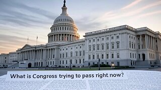 What is Congress trying to pass right now?