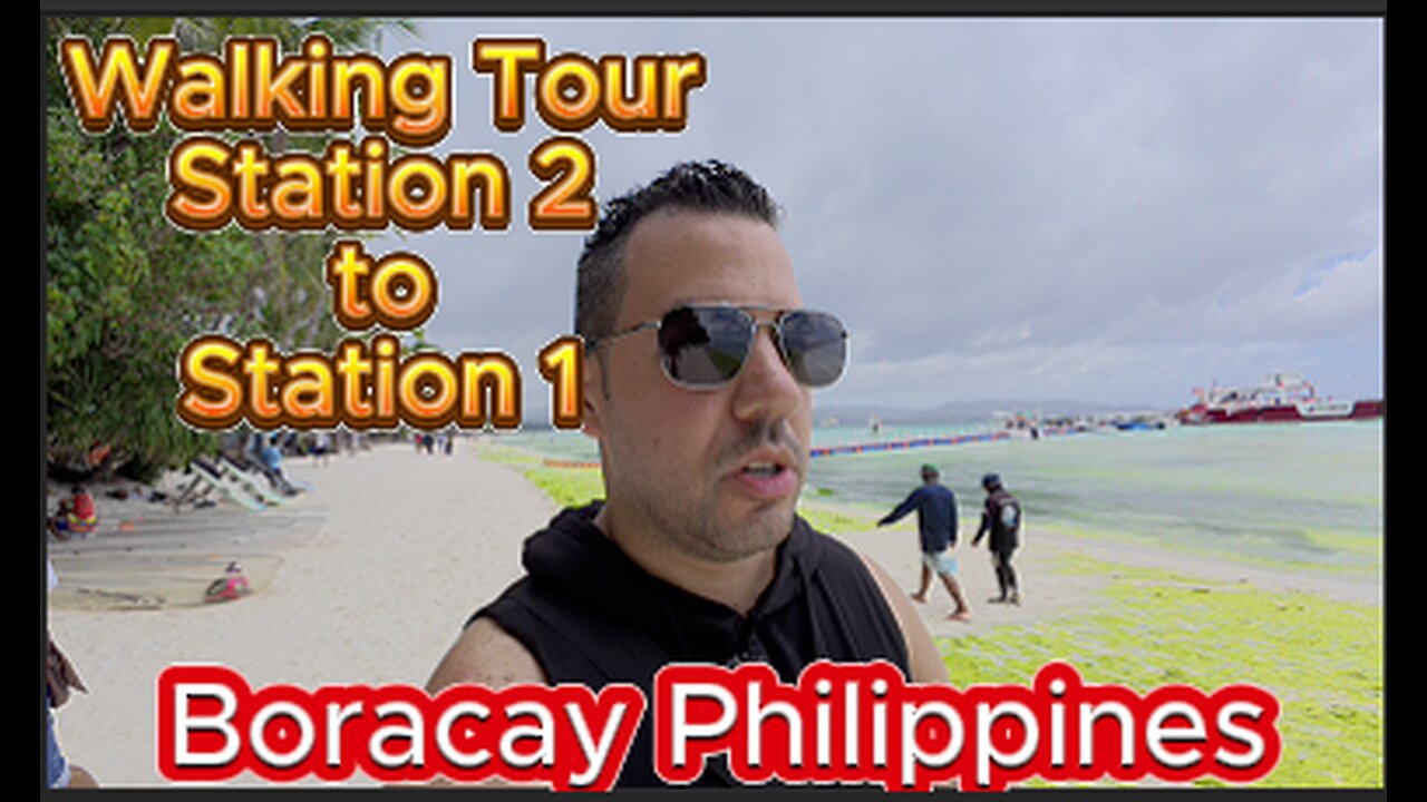 Walking Tour Station 2 to Station 1 Boracay Philippines : Vlog 12