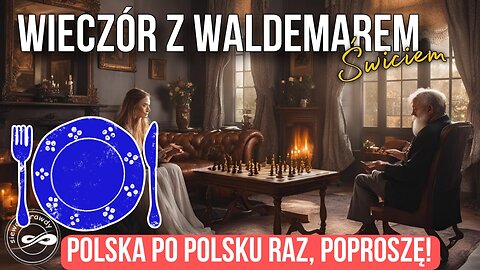 Polska po polsku raz, proszę! - Waldemar Świć