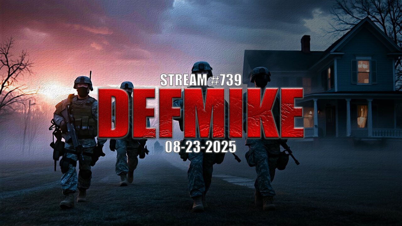 08.23.25 THE DEFMIKE STREAM #739