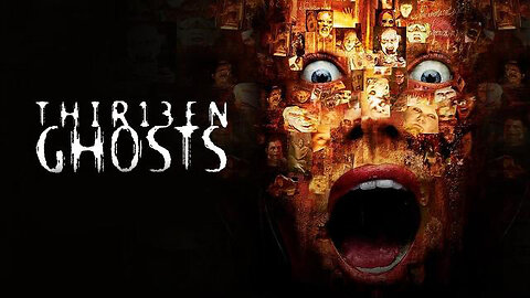 13 Ghosts