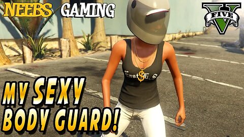 GTA 5 - My SEXY Bodyguard - Bodyguards Mod