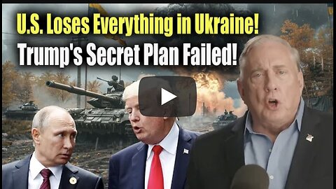 Douglas Macgregor: U.S. Loses Everything in Ukraine! Trump's Secret Plan Failed! Putin Final Attacks