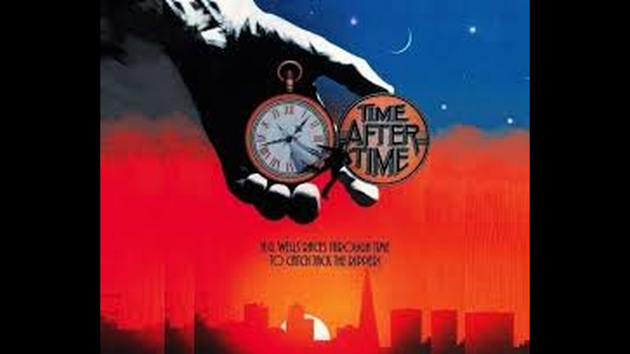 Time After Time 15 1979 ‧ Sci-fi/Thriller ‧ 1h 52m