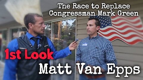 Race to Replace Mark Green: 1st Look Matt Van Epps