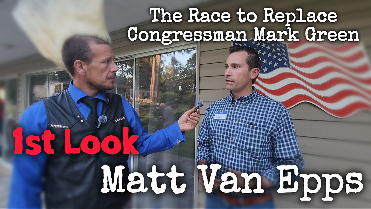 Race to Replace Mark Green: 1st Look Matt Van Epps