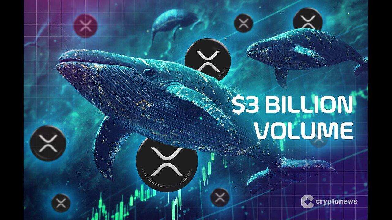 $3 Billion XRP Volume Spike – What Do Whales Know That You Don’t?