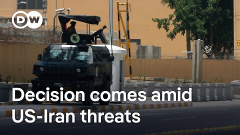 US orders 'non-essential' employees to leave Baghdad embassy | DW News