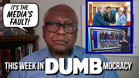 This Week in DUMBmocracy: Dems STILL Shifting Blame for Failures! Now It's THe Media's Fault?!?
