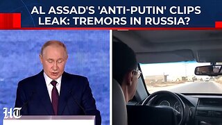 Al Assad's 'Anti-Putin' Clips Leak; Former Syrian Leader To Feel Tremors Sheltering In Russia?