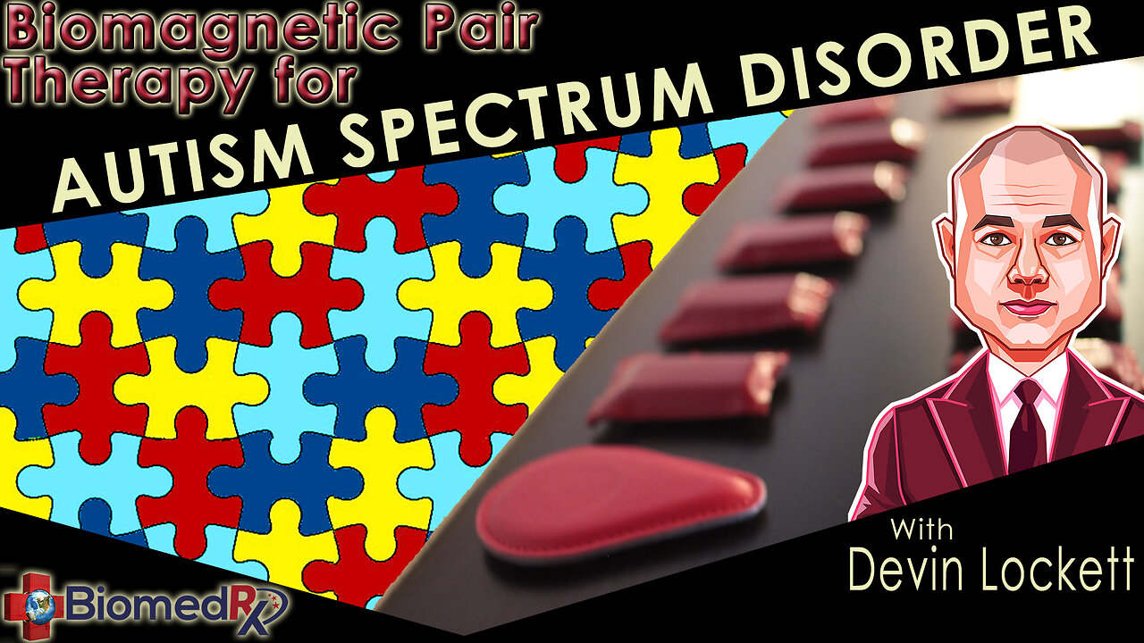 Biomagnetic Pair Therapy for the treatment of Autism Spectrum Disorder.