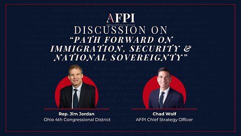 Jim Jordan & Chad Wolf Discuss Border Security and Immigration Policy Under President Trump