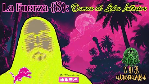 La Fuerza {8}: Domar al León Interior (Guía Arquetípica y Alquímica)