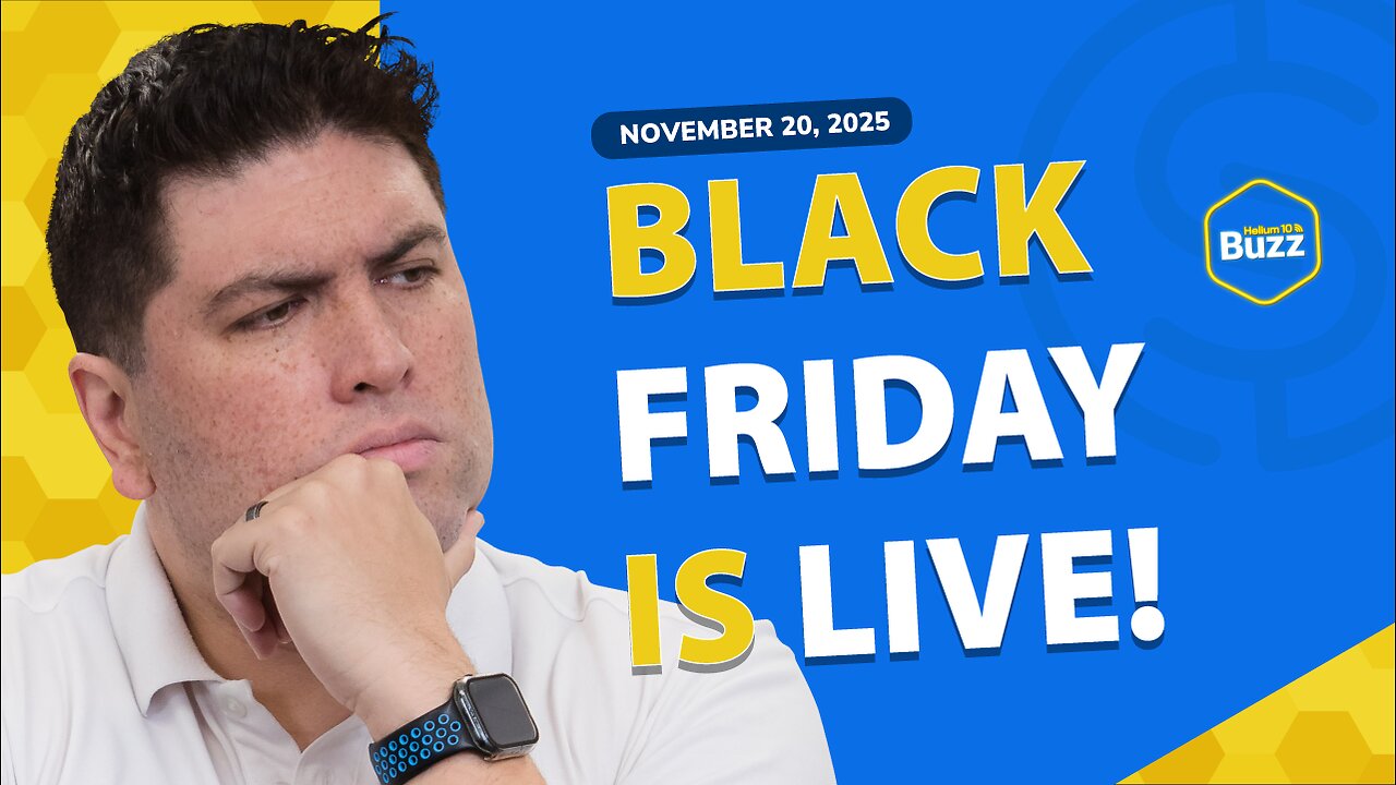 Black Friday Live, Rufus Gets Upgrade, & New TikTok Shop Tools | Helium 10 Weekly Buzz 11/20/25