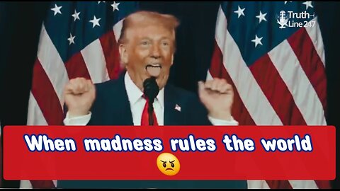 When madness rules the world 😠