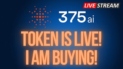 375ai - Token is Live! I am Buying!