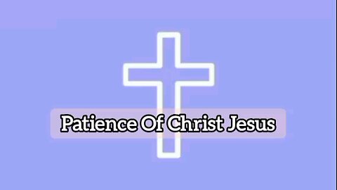 Patience Of Christ, 2 Thessalonians 3:5 - Bible Verse, Bible Quote, Bible Message, Bible Study, God's Word