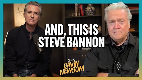 California Governor Gavin Newsom with Steve Bannon