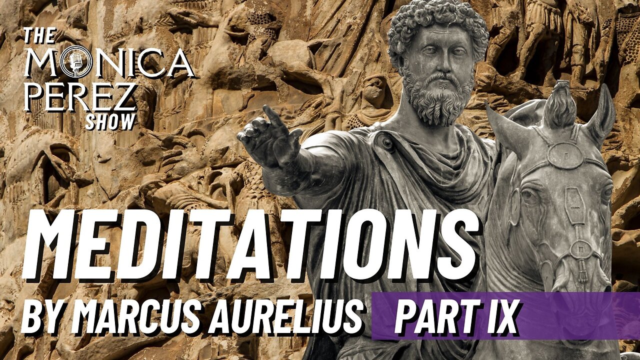 Meditations by Marcus Aurelius, Part 9