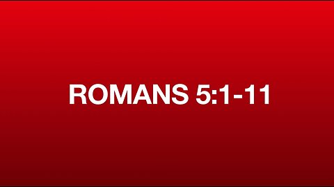 Romans 5:1-11