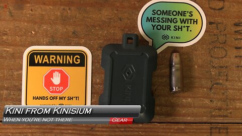 Know When Your Stuff Moves! Kini by Kinisium