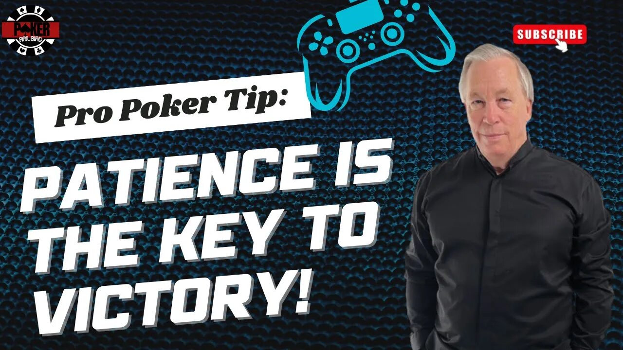 Building Patience in Poker: The Secret to a Winning Strategy!