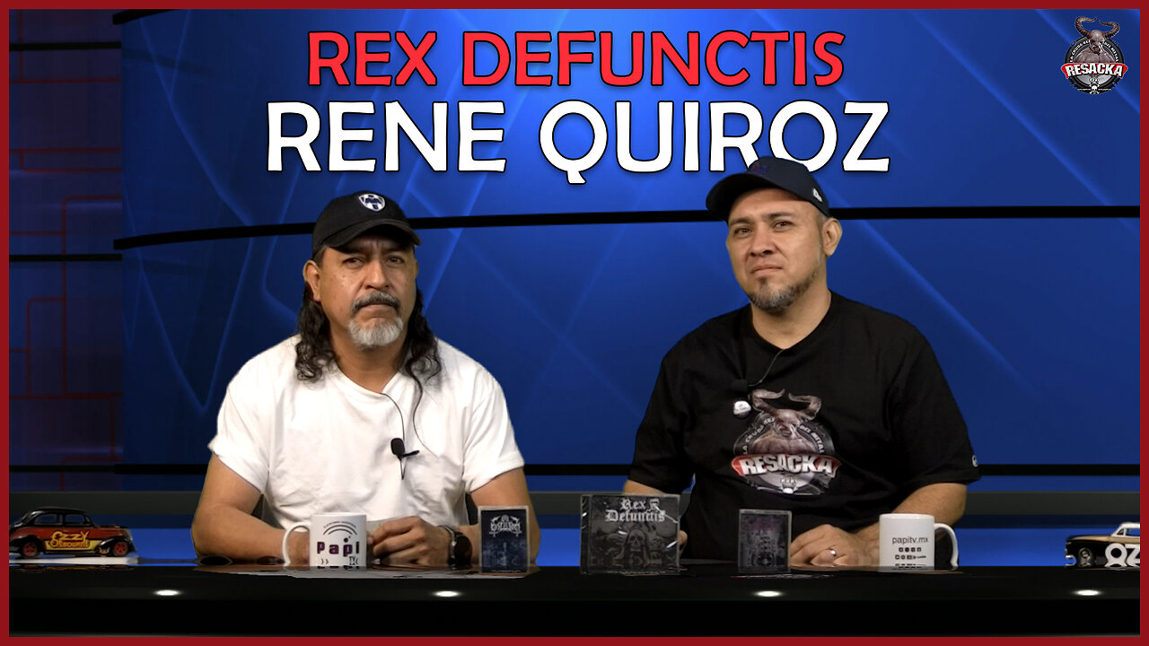 "Rex Defunctis" Rene Quiroz | La Resacka 🤘🏻