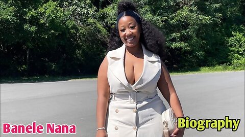 Banele Nana - Glamorous Curvy Plus size Model | Biography, Curve Model, Body Positivity |