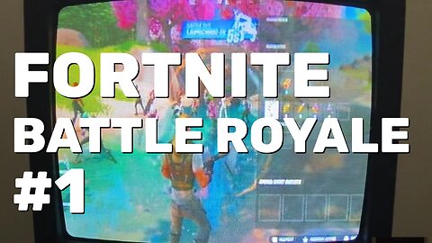 Fortnite Battle Royale Gameplay Part 1 - CRT Gaming