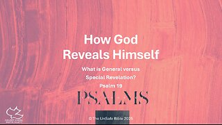 Psalm 19 How God Reveals Himself