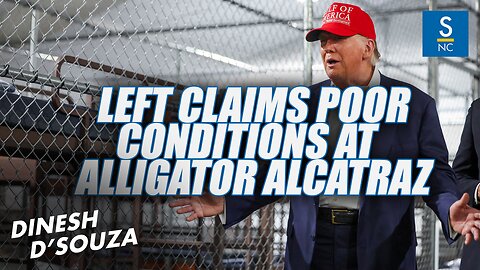 The Left Is Claiming Alligator Alcatraz Is In Poor Condition For Illegals