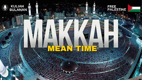 Makkah Mean Time | Kuliah bulanan | Dr.Mohd Rosdi