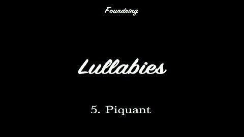 Lullabies (2005) - 5. Piquant