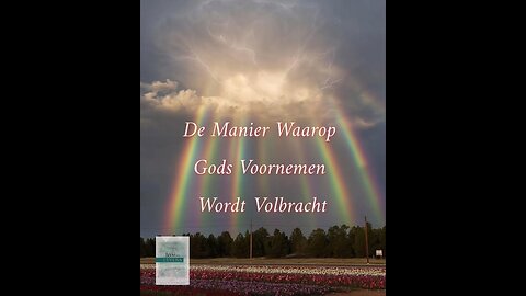 De Manier Waarop Gods Voornemen Wordt Volbracht