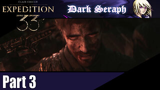 Let's Play, Expedition 33, Part 3, A Point of Despair