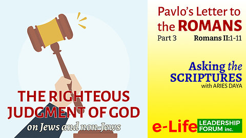 Asking the Scriptures P3: The Righteous Judgment of God (Romans 2:1-11)