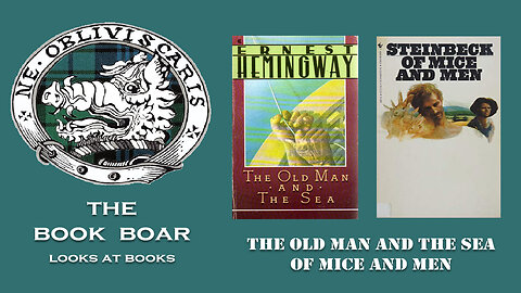 #6 The Old Man and the Sea and Of Mice and Men