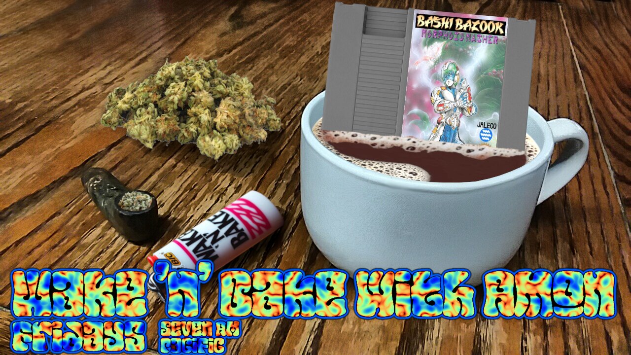 Wake 'n' Bake with Amon - Episode #55, Bashi Bazook