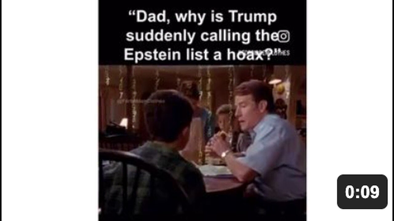 "Dad why is Trump suddenly calling the Epstein list a HOAX?"