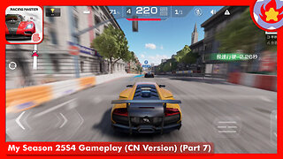 My Season 25S4 Gameplay (CN Version) (Part 7) | Racing Master