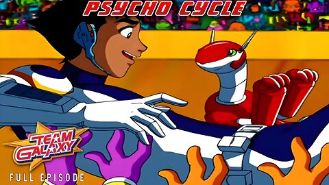 FULL EPISODE - Team Galaxy - Episode 9: Psycho Cycle