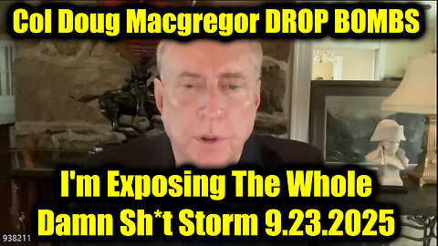 Col. DROP BOMBS 9.23.25 - I'm Exposing The Whole Damn Sh*t Storm!